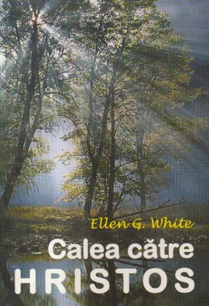Calea catre Hristos (Ellen G. White)