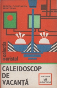 Caleidoscop de vacanta