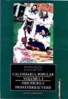 Calendarul popular.Vol I.  Obiceiurile primaverii si verii