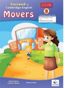 Cambridge YLE - Succeed in MOVERS - 2018 Format - 8 Practice Tests - Student s Edition with CD and Answers Key