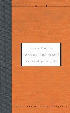 Camera luminoasă : însemnări despre fotografie