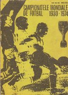 Campionatele Mondiale de Fotbal 1930 - 1974