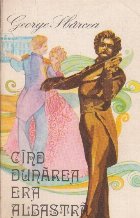 Cand Dunarea era albastra Povestea