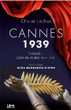 Cannes 1939. Festivalul care nu a mai avut loc