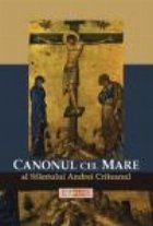 coperta Canonul cel Mare al Sfantului Andrei Criteanul