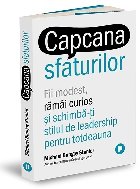 Capcana sfaturilor. Fii modest, ramai curios si schimba-ti stilul de leadership pentru totdeauna