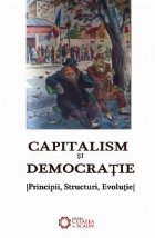 Capitalism democratie Principii structuri evolutie