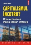 Capitalismul incotro? Criza economica, mersul ideilor, institutii