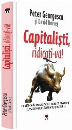 Capitalisti, ridicati-va! Puneti capat inegalitatii economice, dezvoltati clasa de mijloc, insanatositi natiun