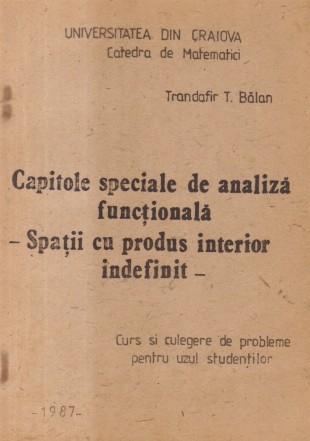 Capitole speciale de analiza functionala - Spatii cu produs interior indefinit