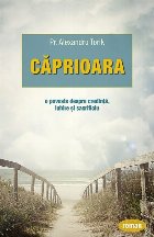 Caprioara. O poveste despre credinta, iubire si sacrificiu