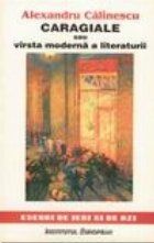 Caragiale sau Varsta moderna a literaturii