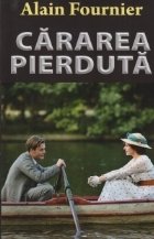 Cararea pierduta Cararea pierduta