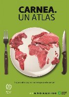 Carnea. Un atlas. Fapte si cifre despre animalele pe care le mancam