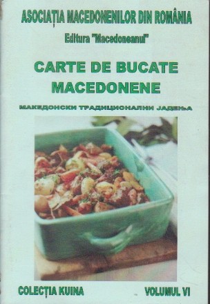 Carte de bucate macedonene, VI (Editie bilingva)