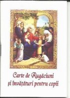coperta Carte de rugaciuni si invataturi pentru copii