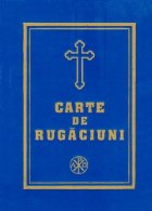 coperta Carte de rugaciuni - legata (cu invataturi de credinta)