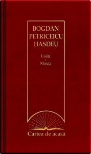 Cartea de acasa nr. 16. Bogdan Petriceicu Hasdeu - Ursita. Micuta