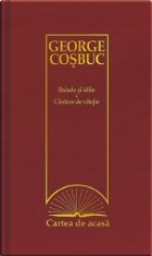 coperta Cartea de acasa nr. 17. George Cosbuc - Balade si idile. Cantece de vitejie