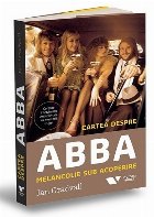 Cartea despre ABBA : melancolie sub acoperire