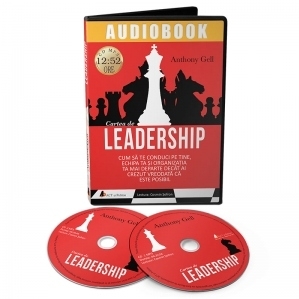 Cartea de leadership. Cum sa te conduci pe tine, echipa ta si organizatia ta mai departe decat ai vrezut vreodata ca este posibil (Audiobook)
