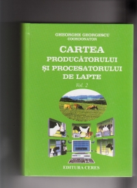 Cartea producatorului si procesatorului de lapte (vol.2) - Exploatarea taurinelor de lapte