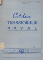 coperta Cartea trasatorului naval