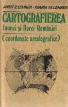 coperta Cartografierea faunei si florei Romaniei (Coordonate arealografice)