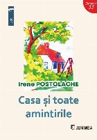 Casa şi toate amintirile