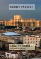 coperta Casa Poporului - Un sfirsit in marmura
