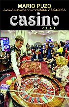 Casino. Volumul I