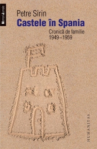 Castele in Spania. Cronica de familie 1949-1959