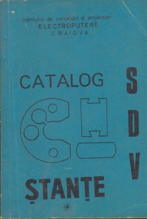 Catalog de Proiecte SDV. Stante, Volumul I