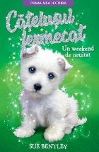 Catelusul fermecat week end neuitat