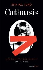 Catharsis (seria Slabiciunea Victoriei Bergman, partea a III-a)