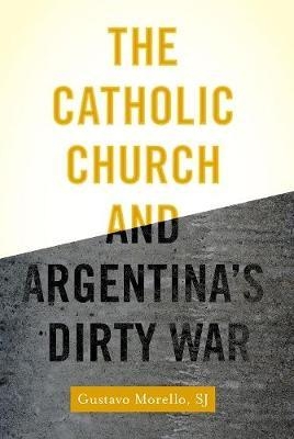 Catholic Church and Argentina's Dirty War