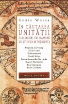 coperta In cautarea unitatii - Dialoguri cu oameni de stiinta si intelepti