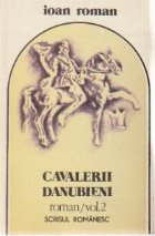 Cavalerii danubieni Volumul lea
