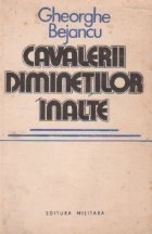 Cavalerii diminetilor inalte