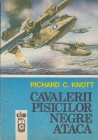 Cavalerii Pisicilor Negre ataca