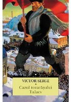 Cazul tovarăşului Tulaev roman revoluţionar