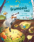 Cea mai frumoasă casă : în vizită la animalele din pădure
