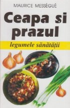 Ceapa prazul legumele sanatatii