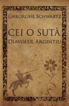 Cei suta Diavolul argintiu