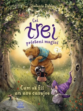 Cei trei prieteni magici - Cum să fii un urs curajos