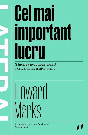 Cel mai important lucru. Gandirea neconventionala a oricarui investitor atent