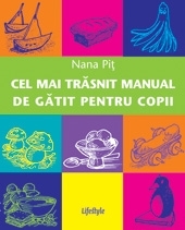 Cel mai trăsnit manual de gătit pentru copii