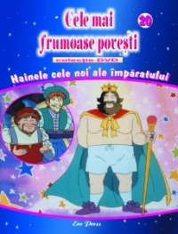 Cele mai frumoase povesti - DVD nr. 20 - Hainele cele noi ale imparatului