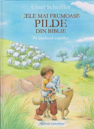 Cele mai frumoase pilde din Biblie pe înţelesul copiilor