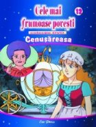 Cele mai frumoase povesti - DVD nr. 12 - Cenusareasa